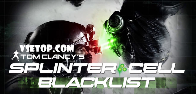 Splinter Cell: Blacklist – торрент