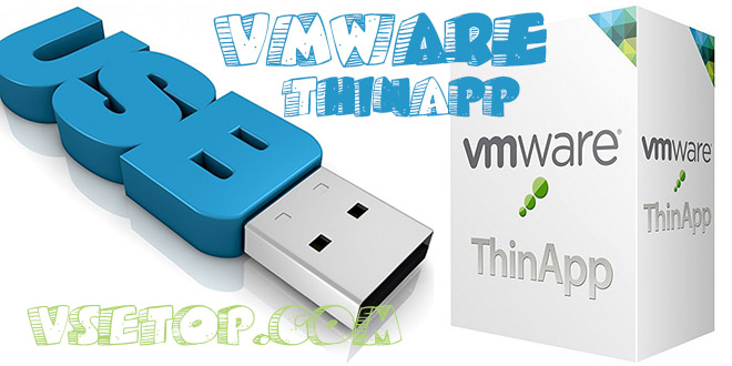 VMWare ThinApp 5 – создание Portable программ