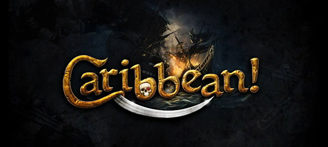 Огнём и мечом 2: На Карибы! / Blood & Gold: Caribbean! (2015) PC – торрент