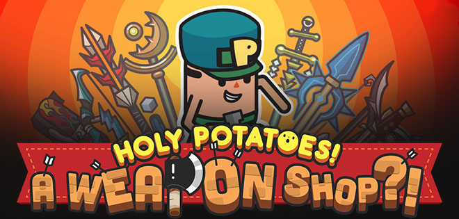 Holy Potatoes! A Weapon Shop?! v18.01.2023 - полная версия на русском
