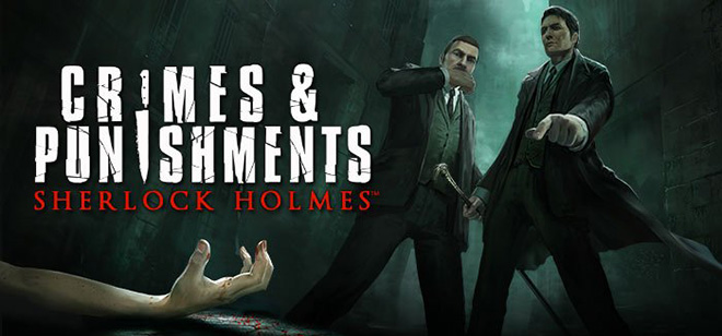 Sherlock Holmes: Crimes and Punishments – торрент
