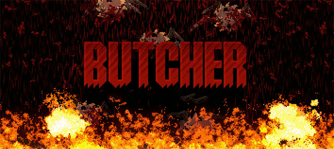 Игра: BUTCHER v20.05.2023 – полная версия