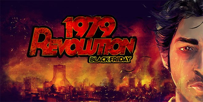 1979 Revolution: Black Friday v1.0.8 - торрент