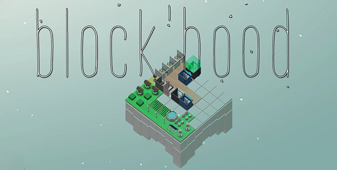 Block'hood v1.1.25 - полная версия на русском