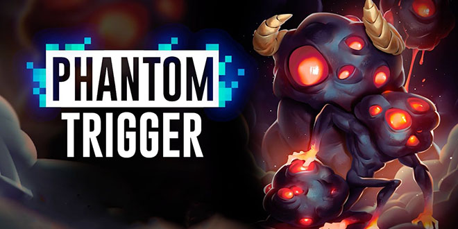 Phantom Trigger – полная версия на русском