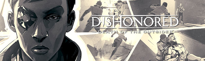 Dishonored: Death of the Outsider v1.145 – полная версия на русском