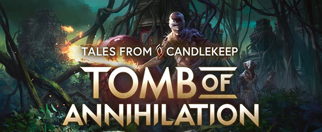 Tales from Candlekeep: Tomb of Annihilation – торрент