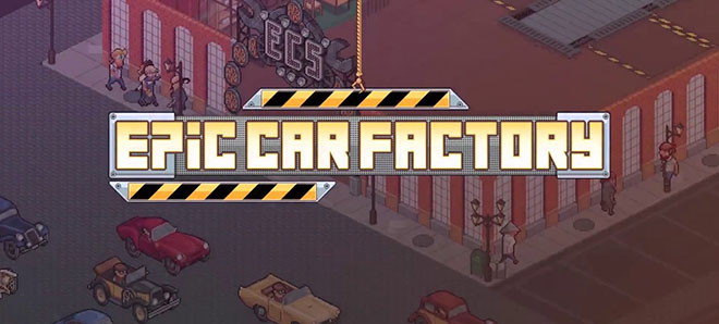 Epic Car Factory v1.02