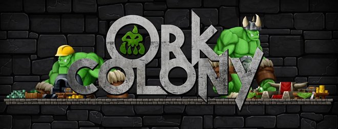 Orc Colony v0.2.1c - игра на стадии разработки