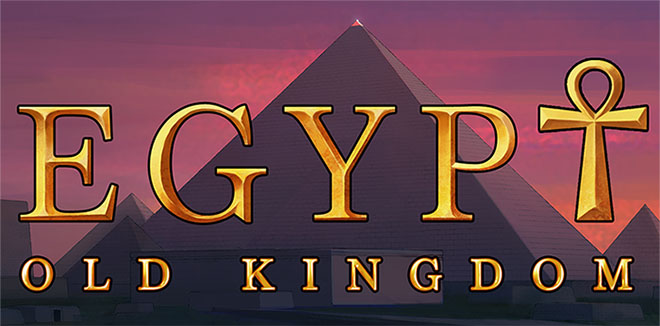 Egypt: Old Kingdom v2.0.4d – полная версия на русском