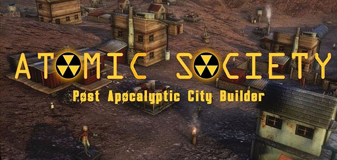 Atomic Society v1.0.0.2 - игра на стадии разработки
