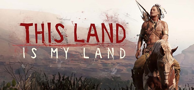 This Land Is My Land v1.0.1.18648 - торрент