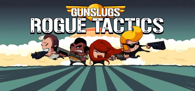 Gunslugs 3:Rogue Tactics v1.0.10b