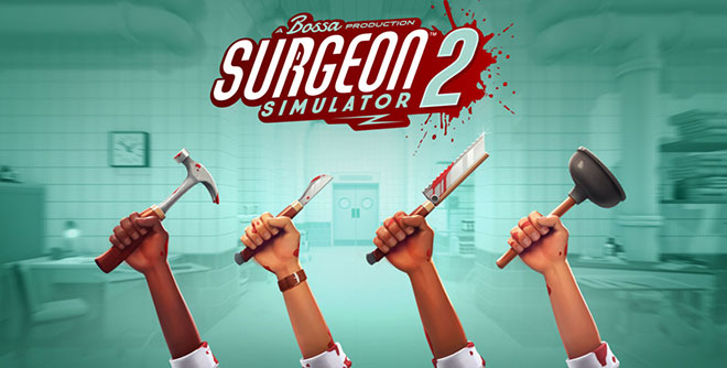 Surgeon Simulator 2 v03.09.2021 - торрент