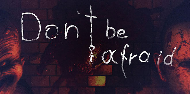 Don't Be Afraid v1.002 - торрент