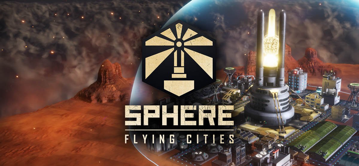 Sphere: Flying Cities v0.2.1 - торрент