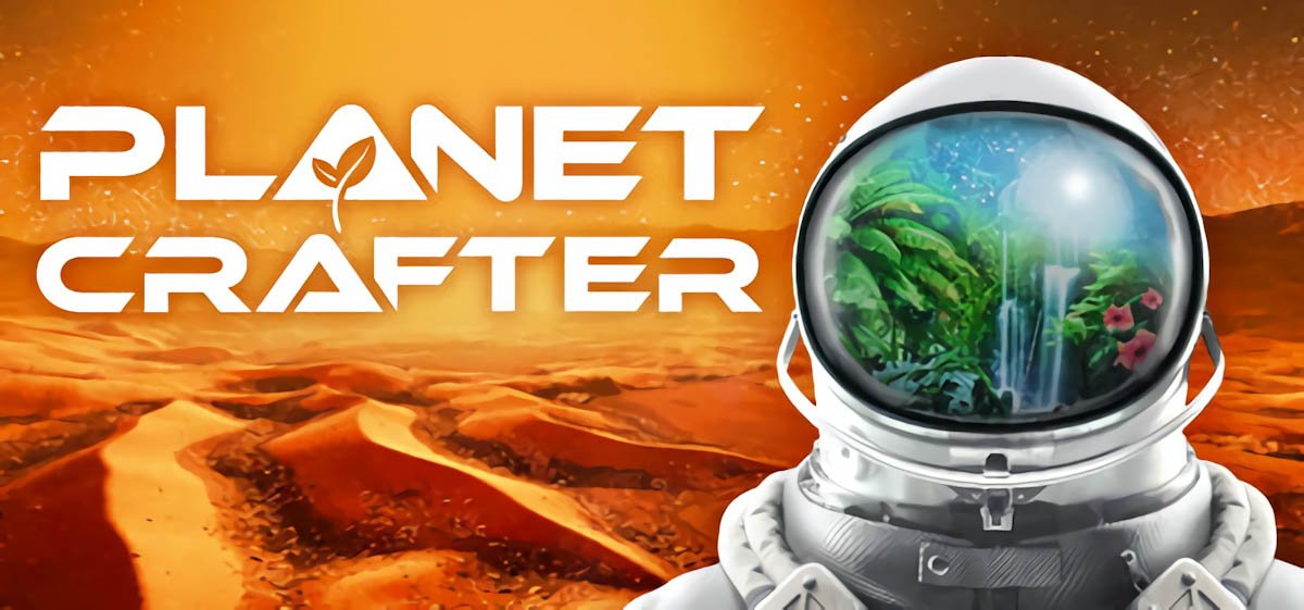 The Planet Crafter v0.7.010 - игра на стадии разработки