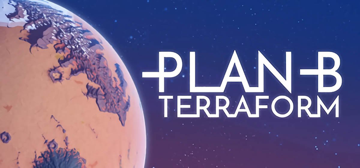 Plan B: Terraform v0.6.7 - игра на стадии разработки