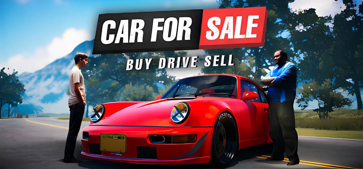 Car For Sale Simulator 2023 v0.2.6a - игра на стадии разработки