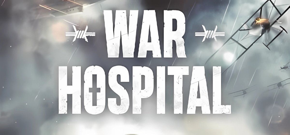 War Hospital Build 13465593 + DLC - торрент