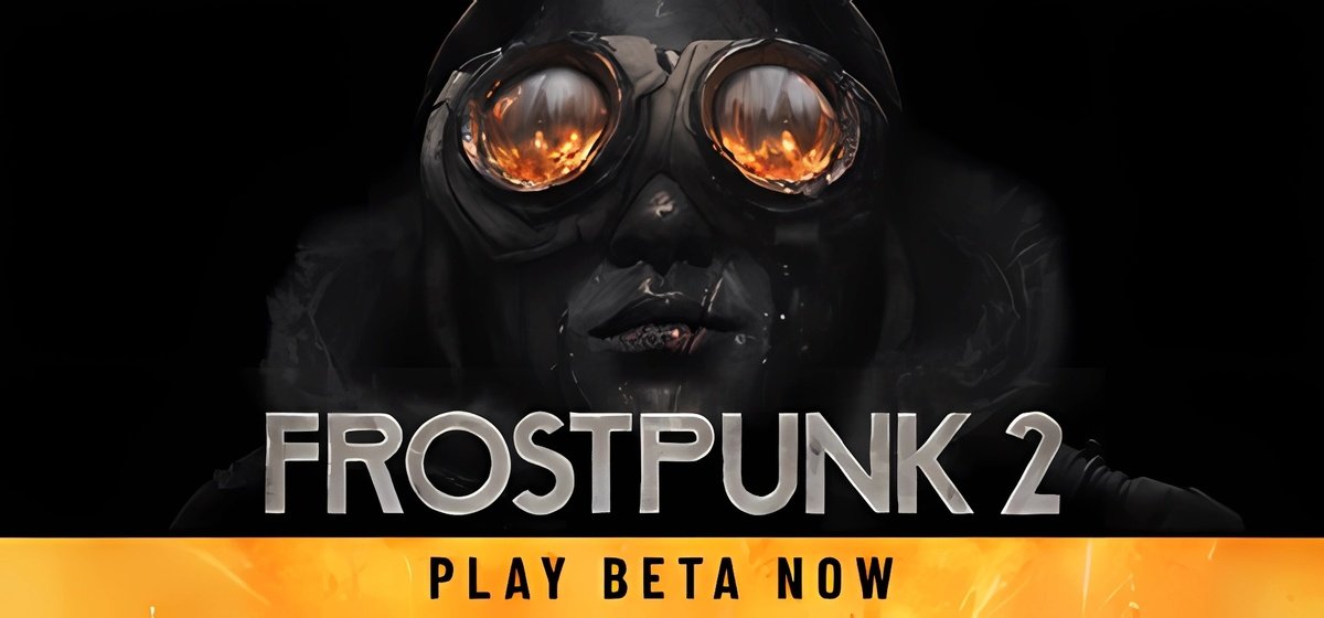 Frostpunk 2 v0.28.7424.0 - игра на стадии разработки