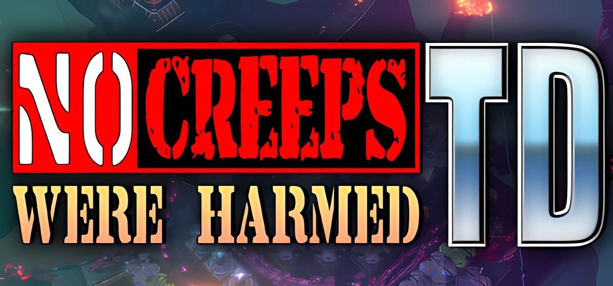 No Creeps Were Harmed TD v1.0.1a - торрент