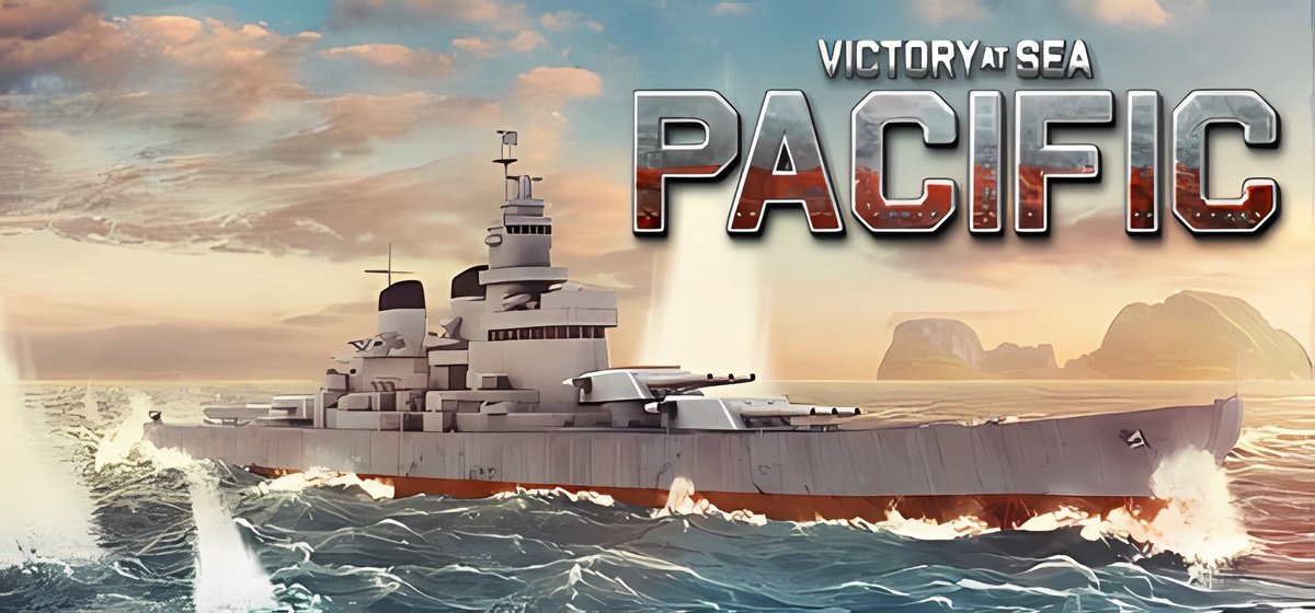 Victory At Sea Pacific v0.33.1.0 - торрент