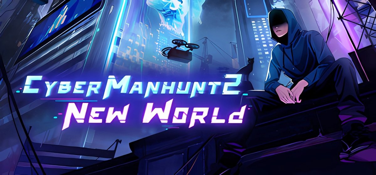 Cyber Manhunt 2 New World - The Hacking Simulator v0.3.13 - торрент