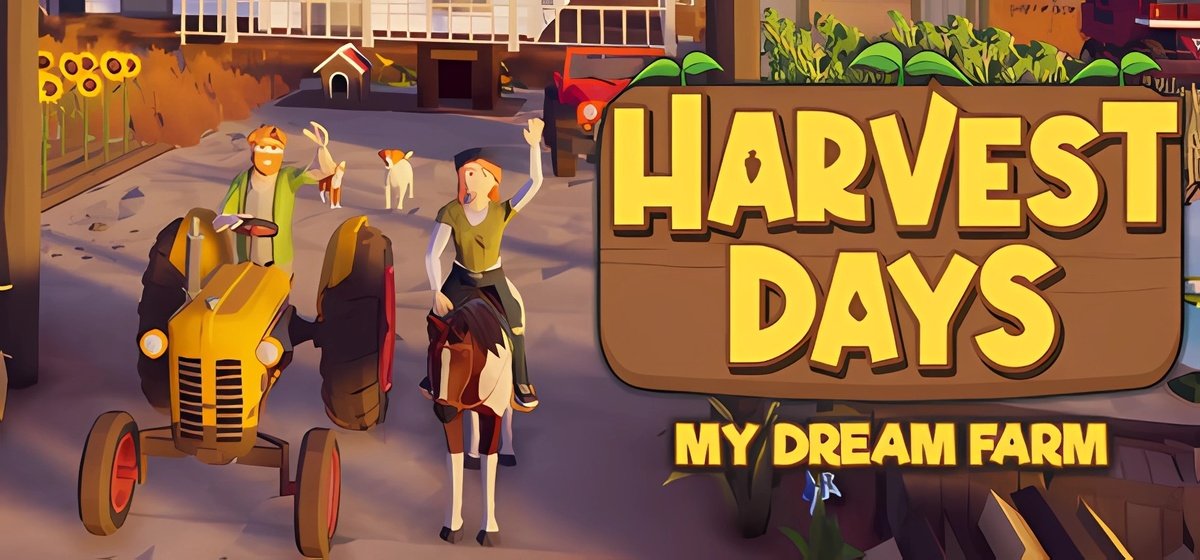 Harvest Days My Dream Farm