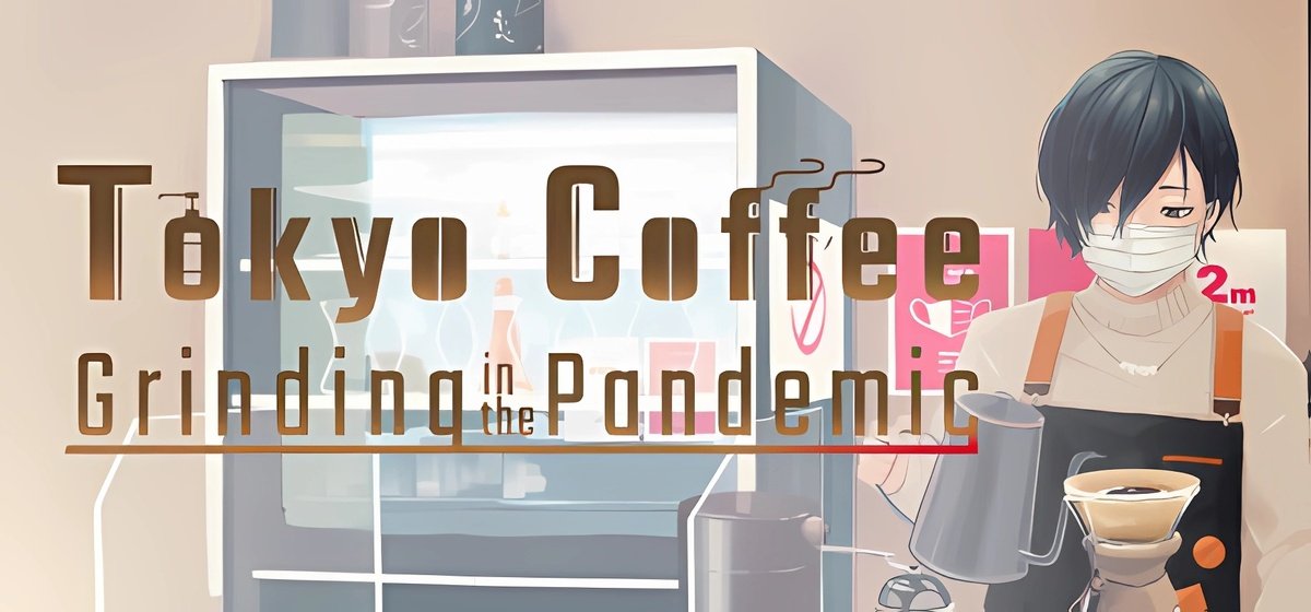 Tokyo Coffee Grinding in the Pandemic Build 15329317 - торрент