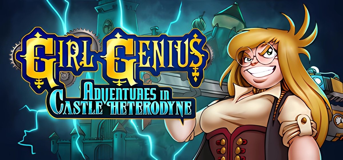 Girl Genius Adventures In Castle Heterodyne | Гёрл Джиниус Эдвенчерс Ин Касл Хетеродайн v1.0.9