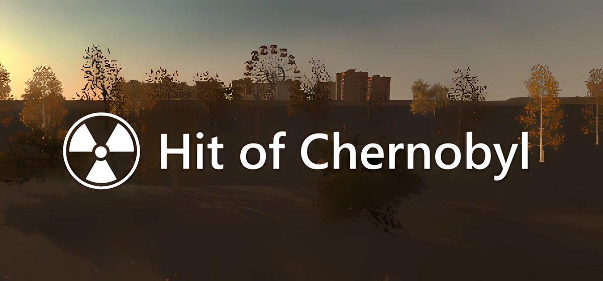 Hit of Chernobyl Build 15676808