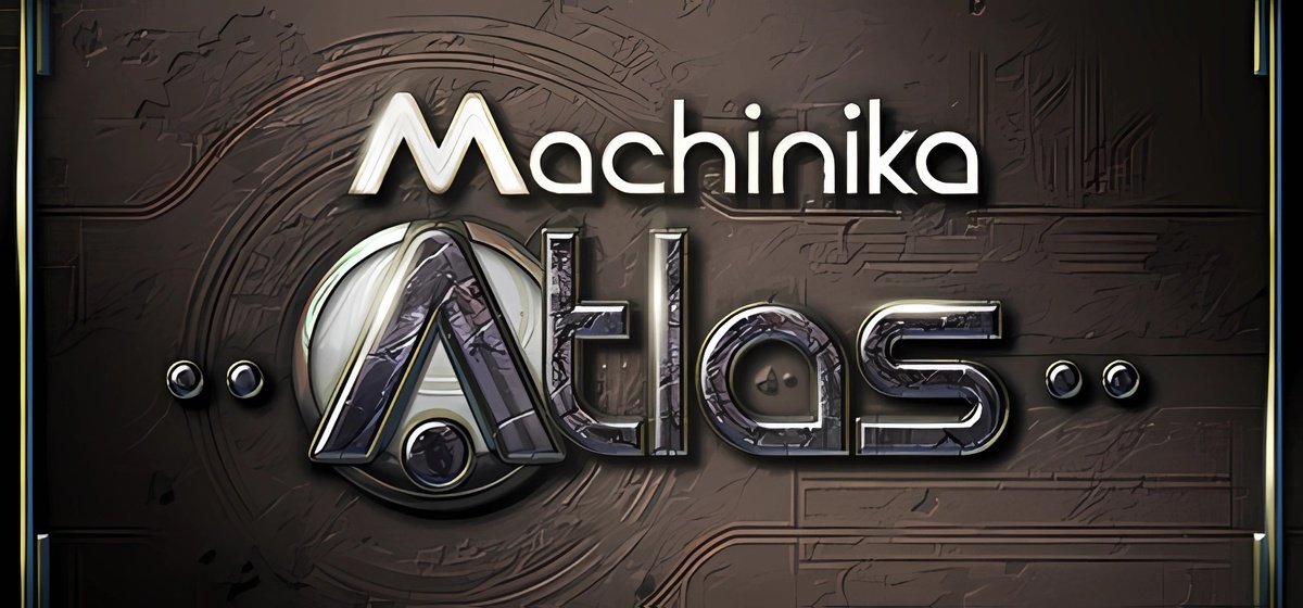 Machinika Atlas Build 15743695