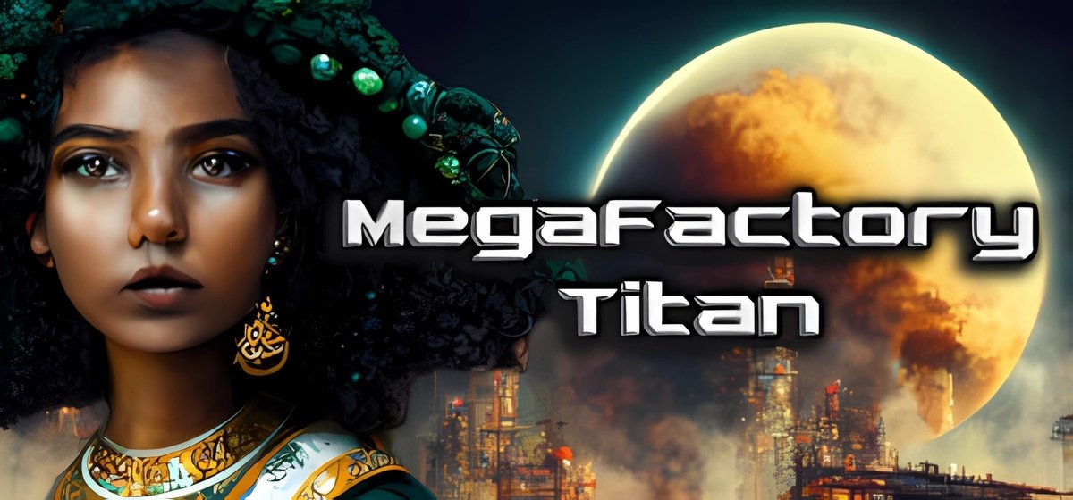 MegaFactory Titan v0.9.0.5