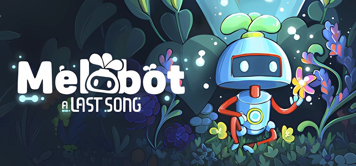 Melobot - A Last Song