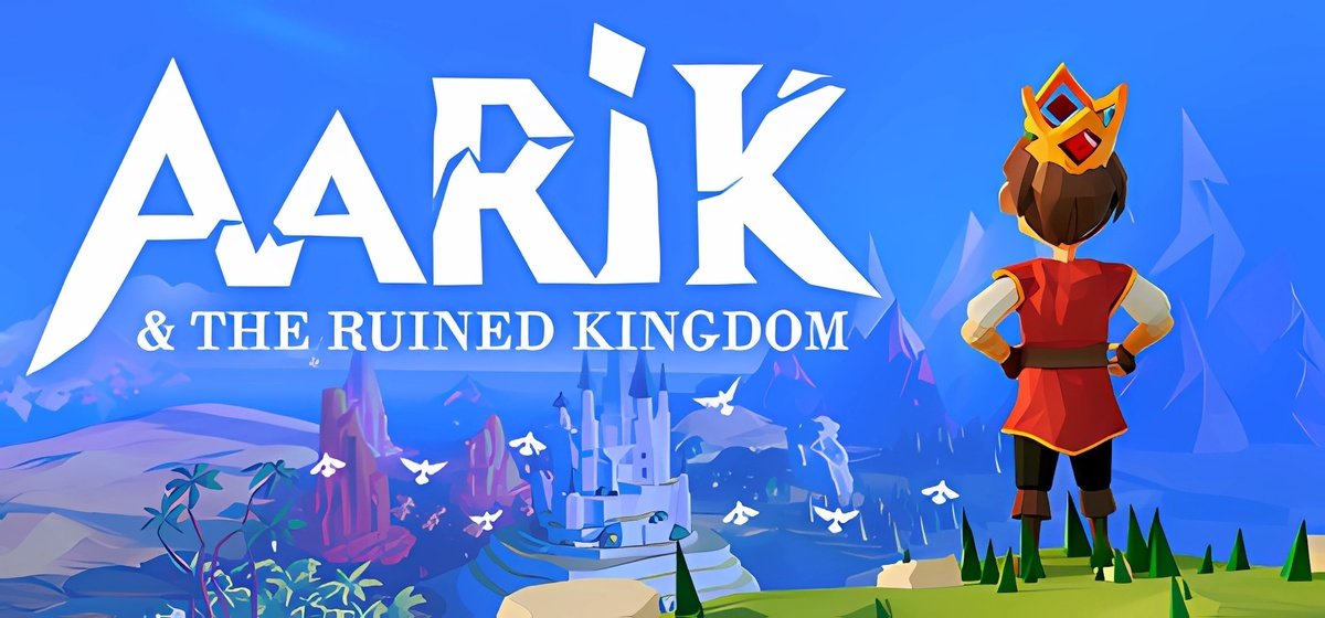 Aarik and the Ruined Kingdom Build 15446921 - торрент