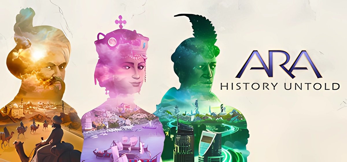 Ara History Untold | Ара Хистори Антолд v1.3.0.465