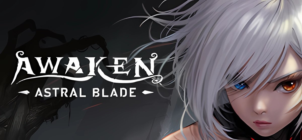 AWAKEN Astral Blade v2024.10.22 - торрент