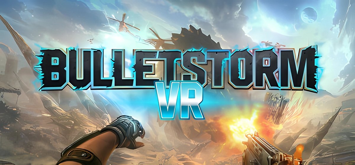 Bulletstorm VR v1.4.1