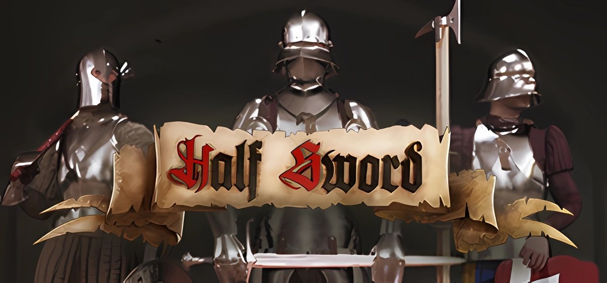 Half Sword  v24.11.2024