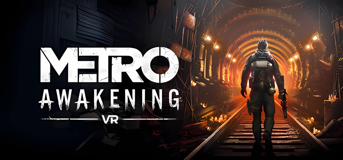 Metro Awakening VR v1.0