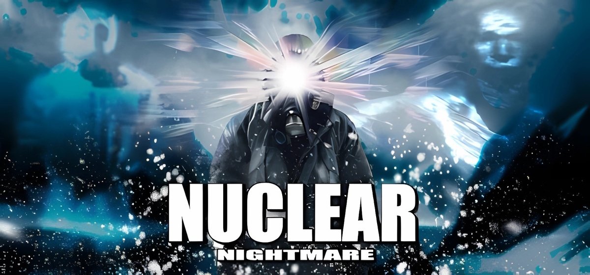 Nuclear Nightmare | Ньюклиар Найтмэр v1.4.4h1