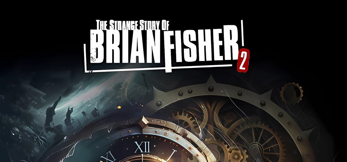 The Strange Story Of Brian Fisher Chapter 2 Build 16265693