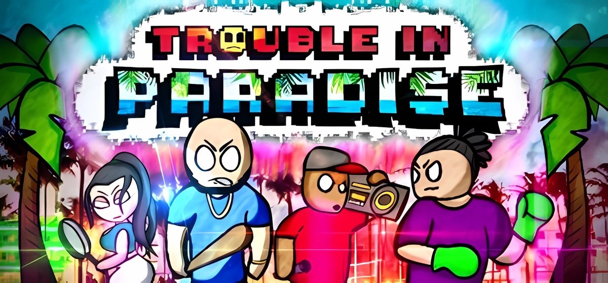 Trouble In Paradise Build 16211246 - торрент