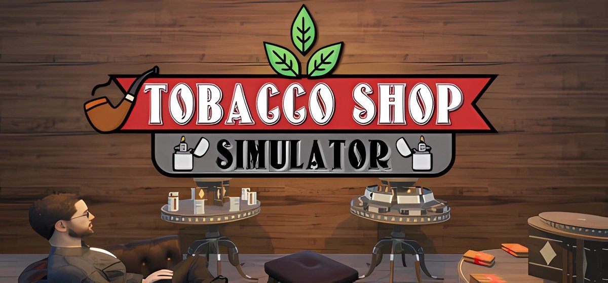 Tobacco Shop Simulator v0.1.012