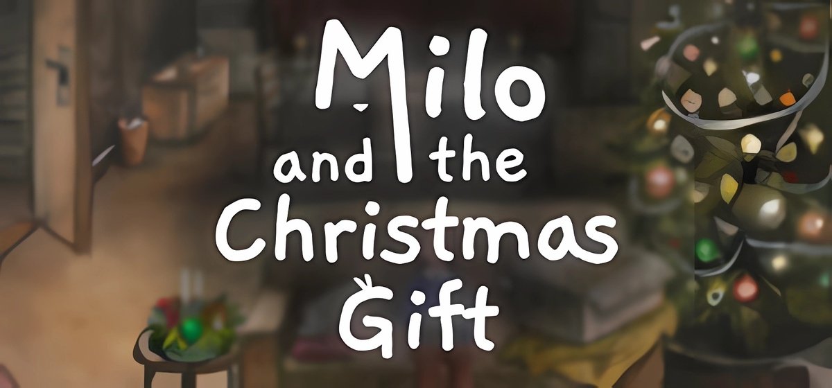 Milo and the Christmas Gift v1.0