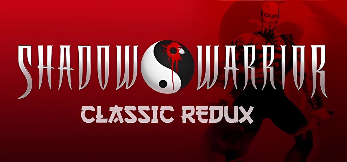 Shadow Warrior Classic Redux v1.1.9 - торрент