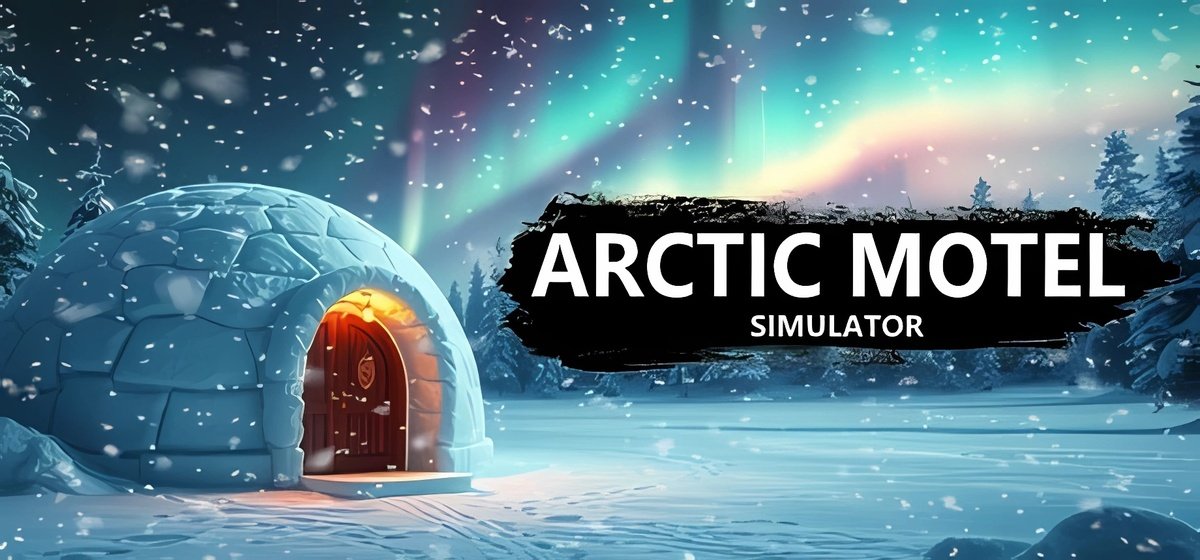 Arctic Motel Simulator Build 17347739 - торрент