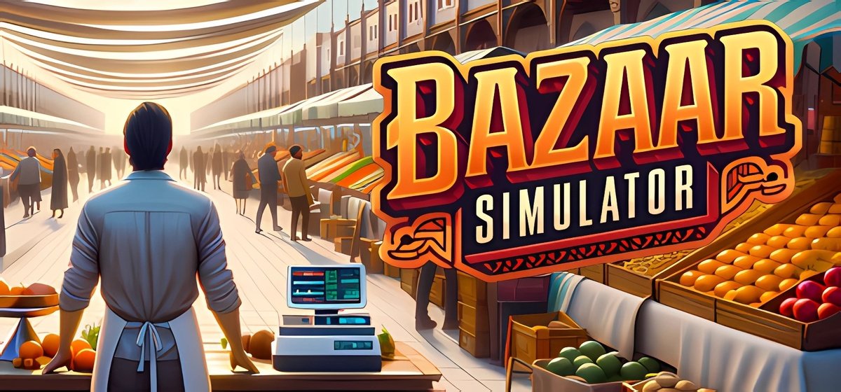 Bazaar Simulator Build 17259980 - торрент