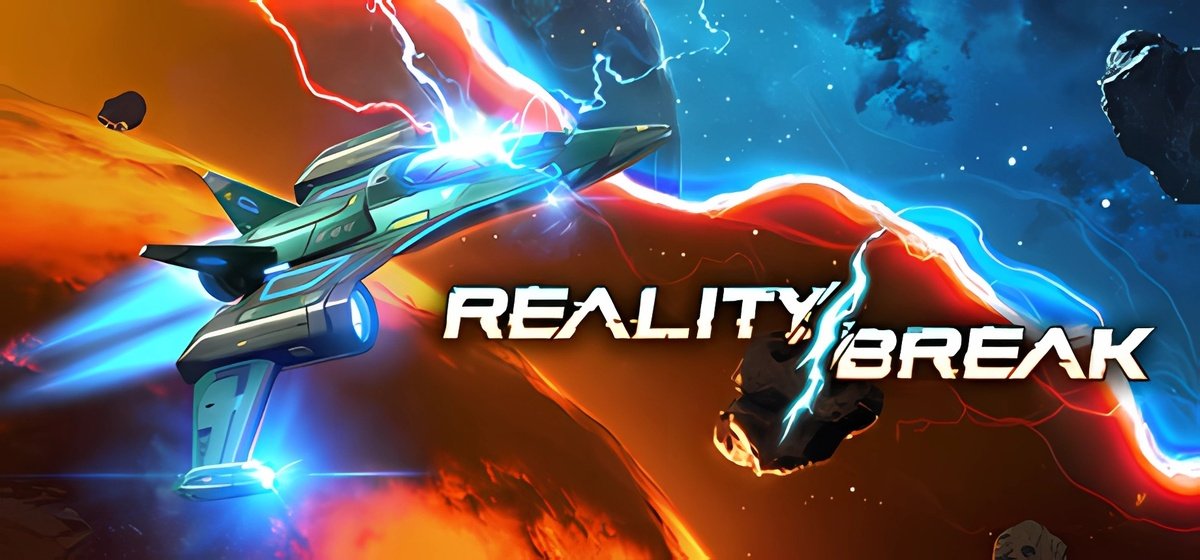 Reality Break | Реалити Брейк v1.00.0